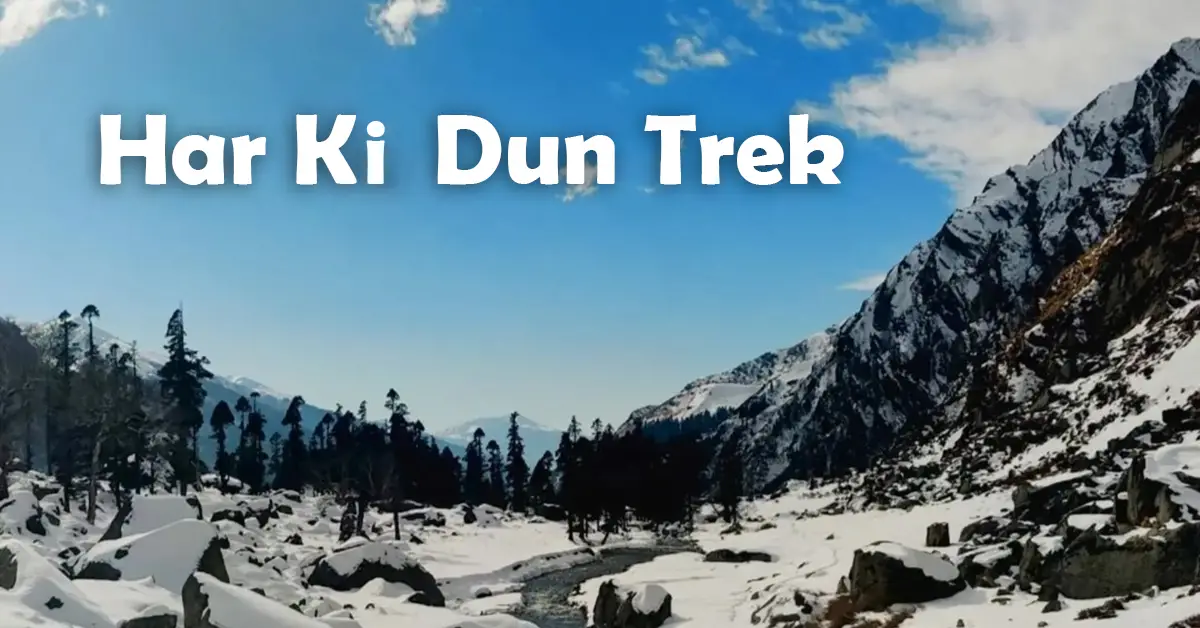 Har Ki Dun Trek