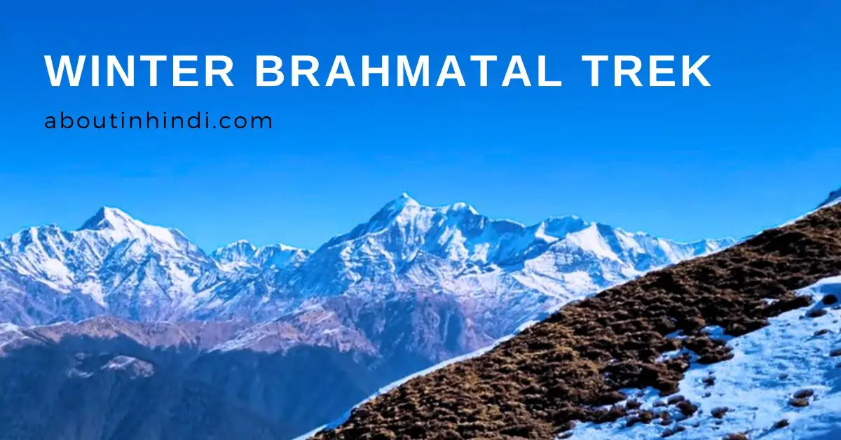 Winter Brahmatal Trek