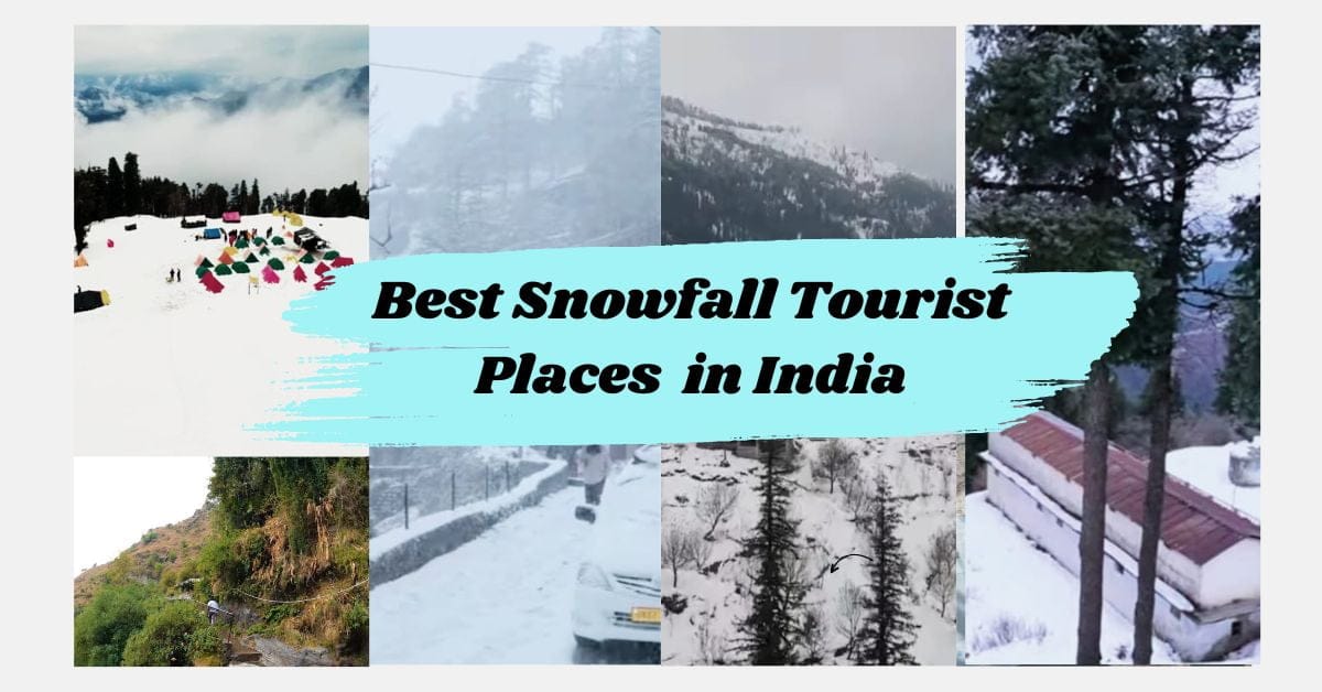best 5 snowfall tourist places in india