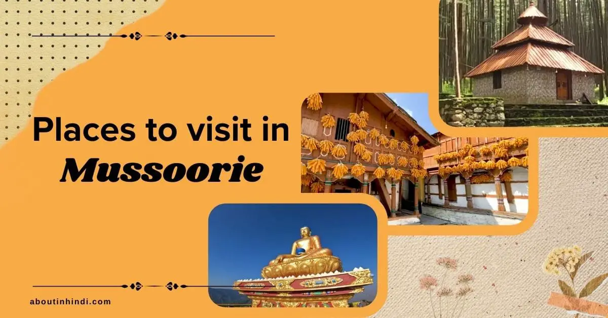 Best Places to visit in Mussoorie